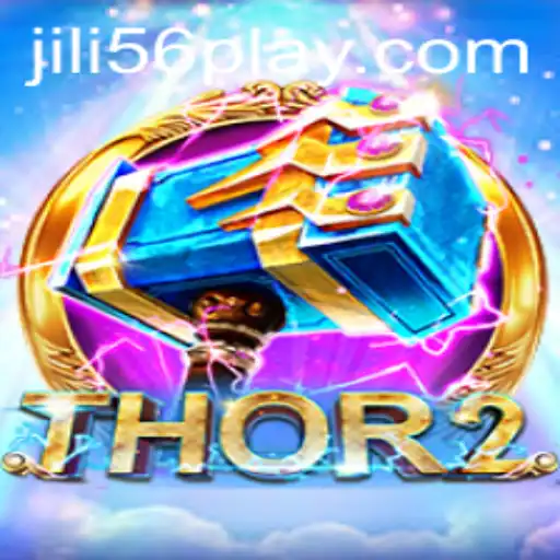 Unveiling the Excitement of Thor2: The Epic Journey with Jili56